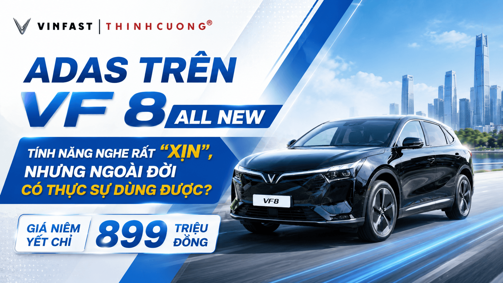 ADAS TRÊN VF 8 ALL NEW: TÍNH NĂNG NGHE RẤT “XỊN”, NHƯNG NGOÀI ĐỜI CÓ THỰC SỰ DÙNG ĐƯỢC?